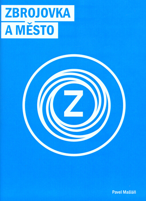 Zbrojovka a město