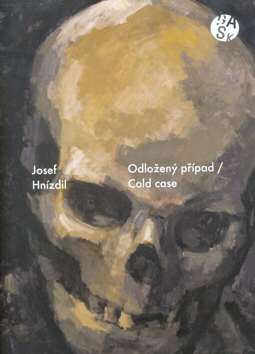 Josef Hnízdil : odložený případ = cold case