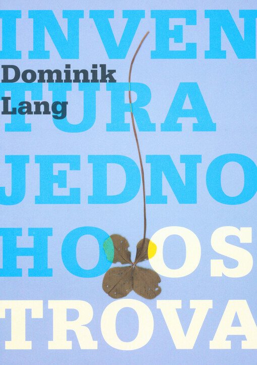 Dominik Lang: Inventura jednoho ostrova