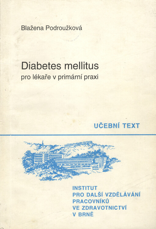 Diabetes mellitus pro lékaře v primární praxi