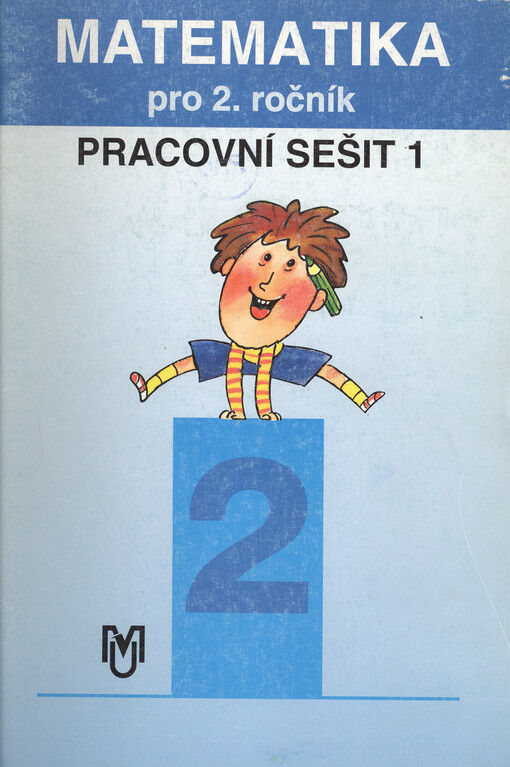 Matematika pro 2. ročník základní školy (vhodná pro obecnou školu). Pracovní sešit 1