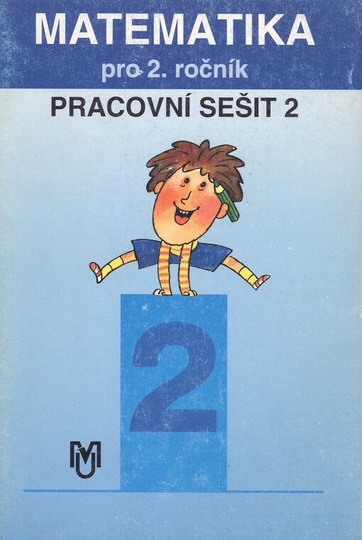 Matematika pro 2. ročník základní školy (vhodná pro obecnou školu). Pracovní sešit 2