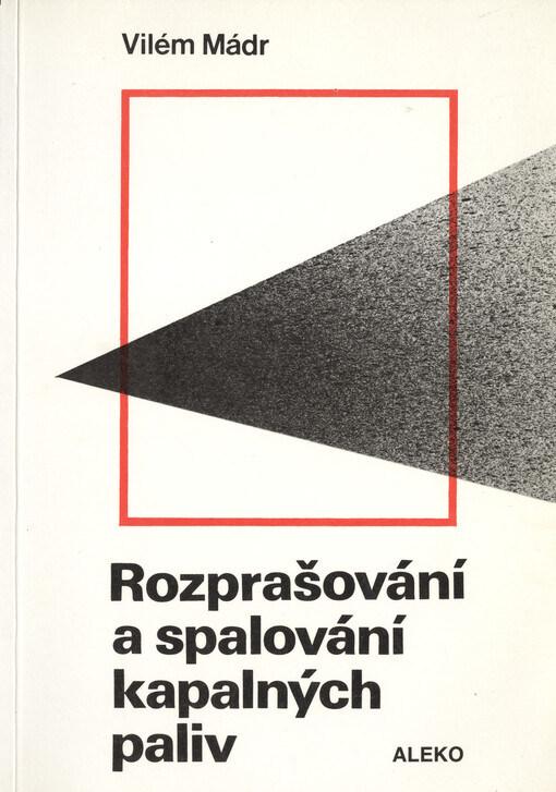 Rozprašování a spalování kapalných paliv