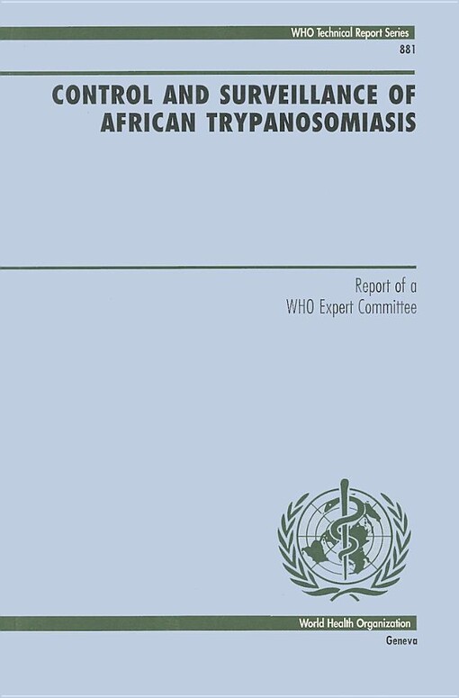 Control and surveillance of African trypanosomiasis :report of a WHO expert committee : 1995 : Geneva, Switzerland