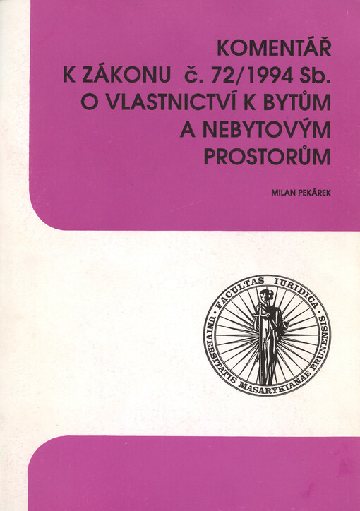 Komentář k zákonu č. 72/1994 Sb. o vlastnictví k bytům a nebytovým prostorům