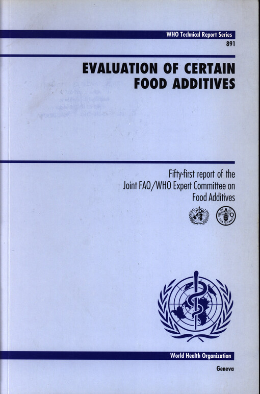 Evaluation of certain food additives :fifty-first report of the joint FAO/WHO Expert Committee on Food Additives : [Geneva, 9-18 June 1998]