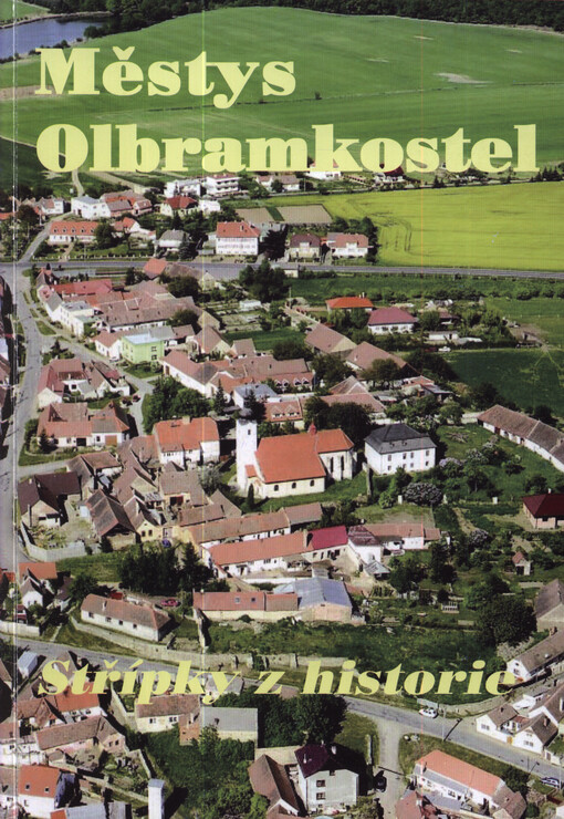 Městys Olbramkostel : střípky z historie