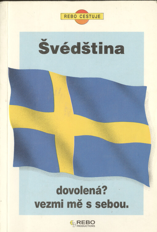 Švédština : dovolená? Vezmi mě s sebou