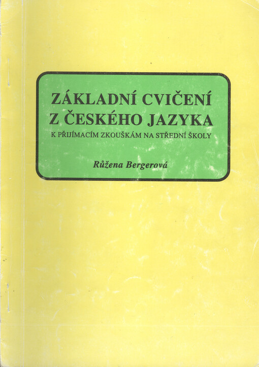 Základní cvičení z českého jazyka : (K přijímacím zkouškám na střední školy)