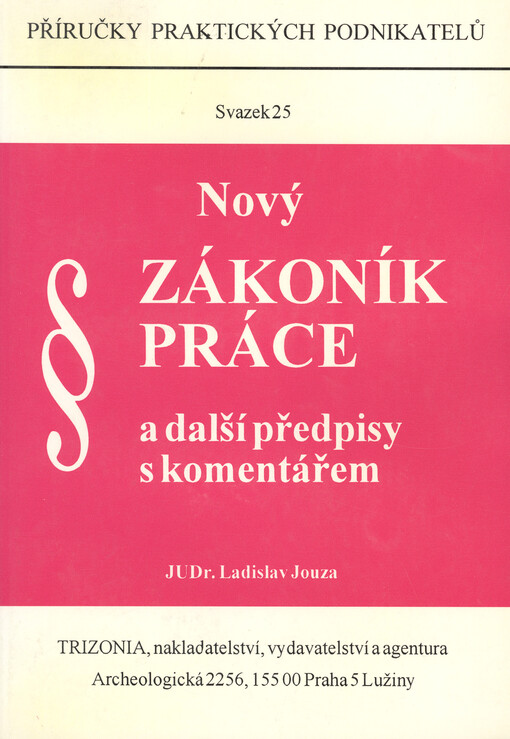 Nový zákoník práce a další předpisy s komentářem