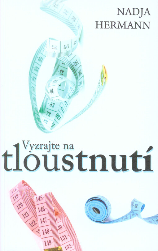 Vyzrajte na tloustnutí