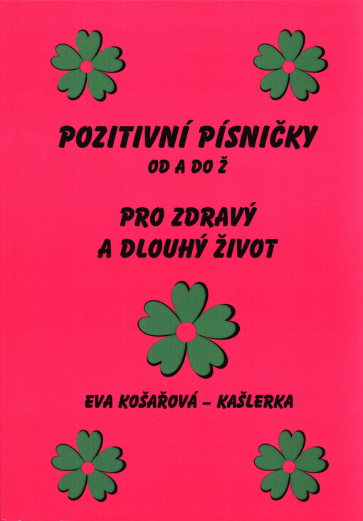 Pozitivní písničky od A do Ž pro zdravý a dlouhý život
