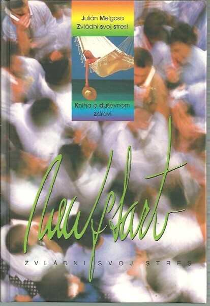 Zvládni svoj stres! : kniha o duševnom zdraví