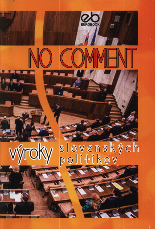 No comment : výroky slovenských politikov