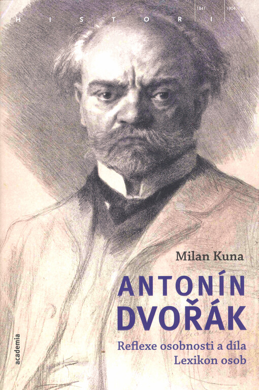Antonín Dvořák : reflexe osobnosti a díla : lexikon osob