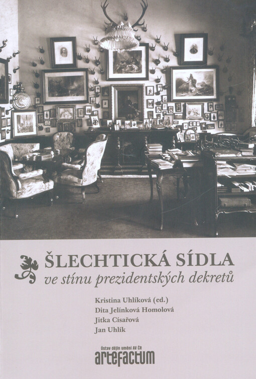 Šlechtická sídla ve stínu prezidentských dekretů