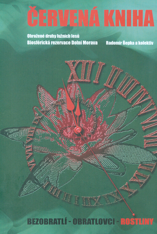 Červená kniha ohrožených druhů rostlin a hub lužních lesů Biosférické rezervace Dolní Morava