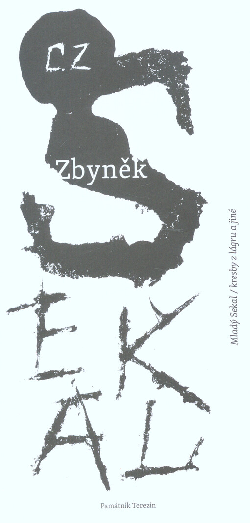 Zbyněk Sekal : mladý Sekal : kresby z lágru a jiné
