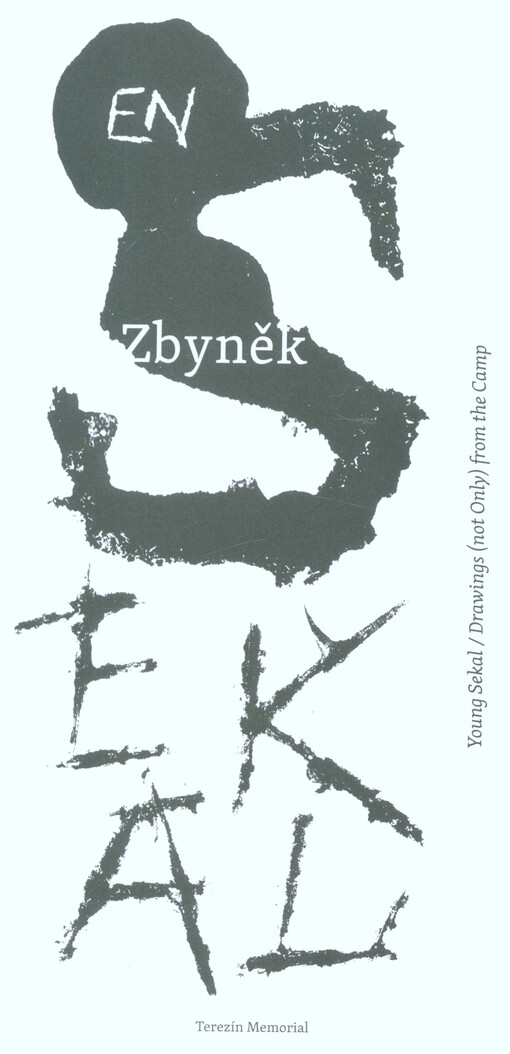 Zbyněk Sekal : young Sekal : drawings (not only) from the camp
