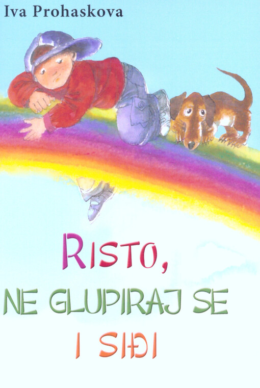 Risto, ne glupiraj se i siđi