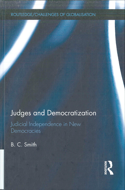 Judges and democratization : judicial independence in new democracies