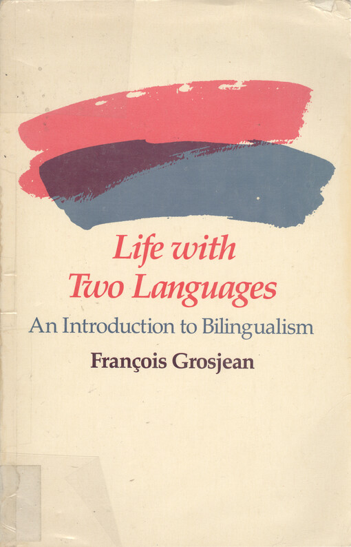 Life with two languages : an introduction to bilingualism