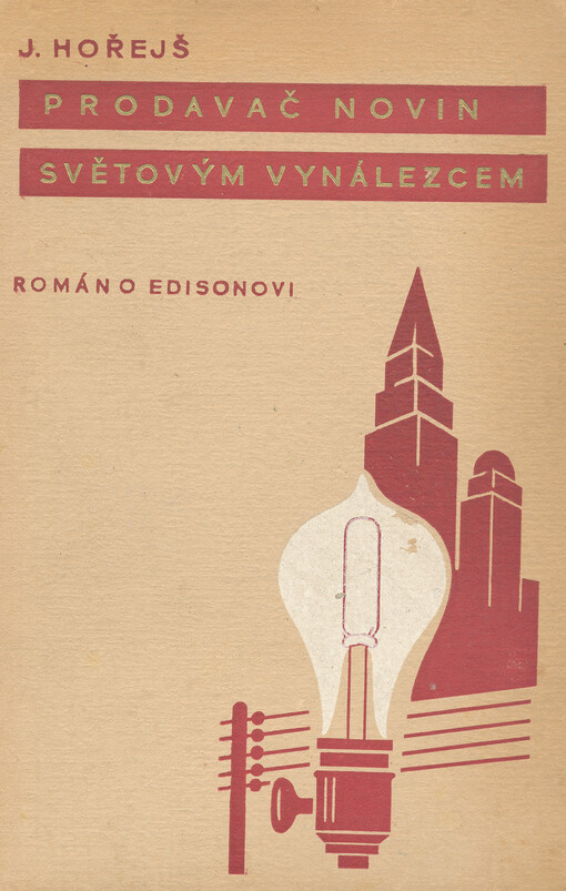 Prodavač novin světovým vynálezcem :román o Edisonovi