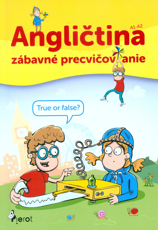 Angličtina : A1-A2 : zábavné precvičovanie pre začiatočníkov