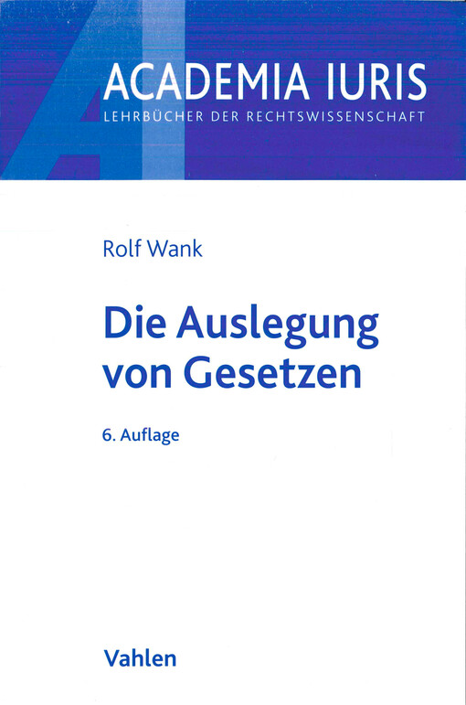 Die Auslegung von Gesetzen
