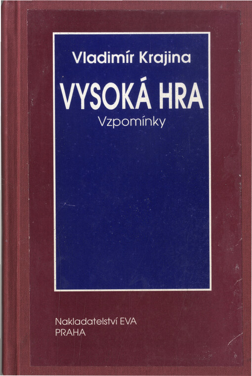 Vysoká hra :Vzpomínky
