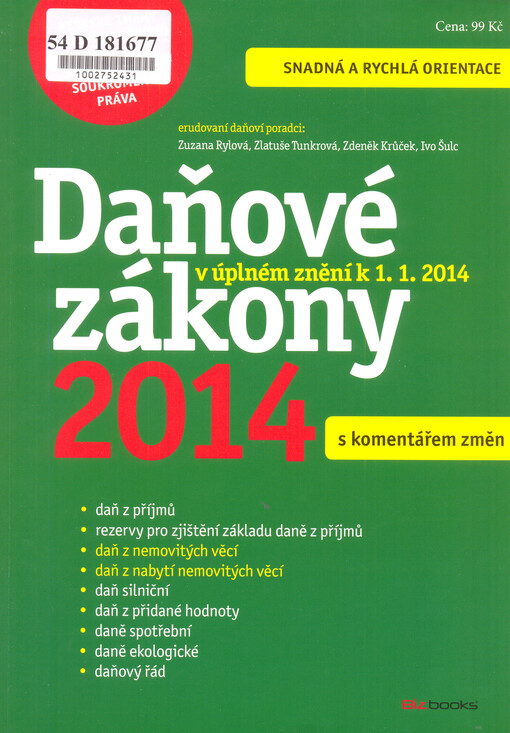 Daňové zákony ... : s komentářem změn : znění odpovídá stavu k ...