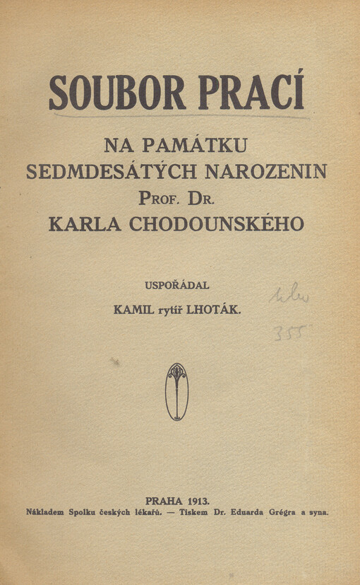 Soubor prací na památku sedmdesátých narozenin prof. dra Karla Chodounského