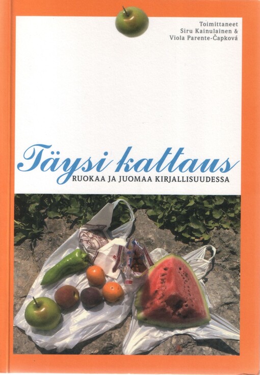 Täysi kattaus : ruokaa ja juomaa kirjallisuudessa