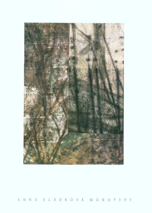 Anna Sládková : monotypy : [katalog k výstavě, Náchod 11. října - 8. prosince 1996