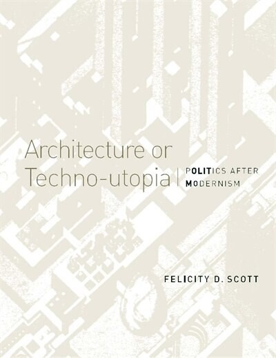 Architecture or techno-utopia