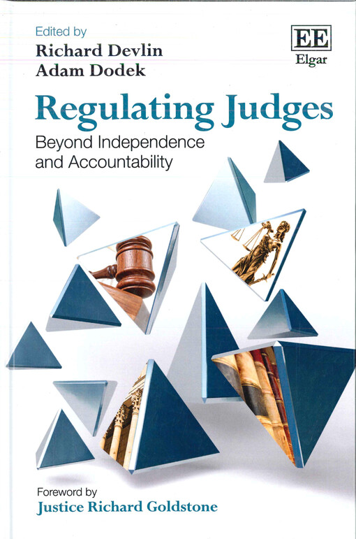 Regulating judges : beyond independence and accountability
