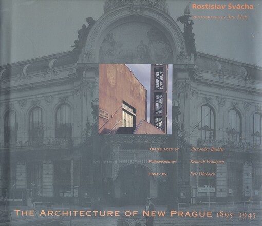 The architecture of New Prague 1895-1945