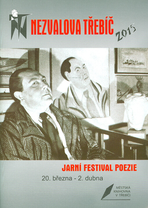 Nezvalova Třebíč 2015 :jarní festival poezie : 20. března - 2. dubna