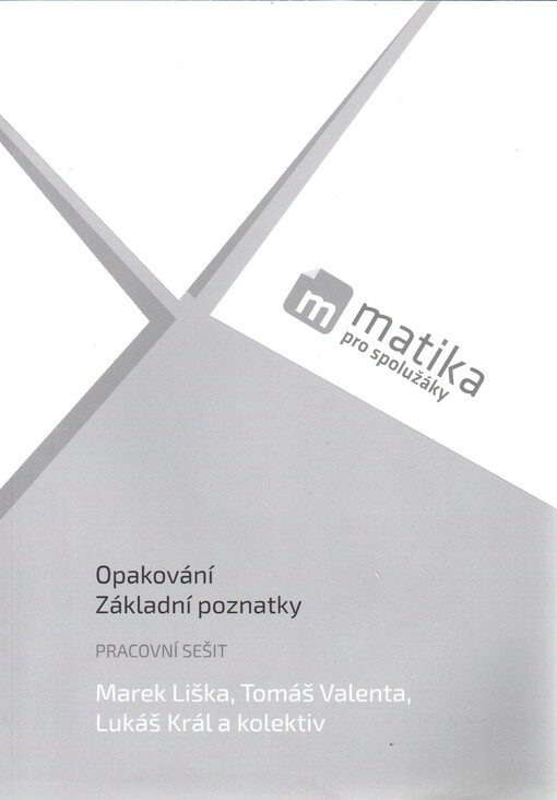 Matika pro spolužáky. Základní poznatky