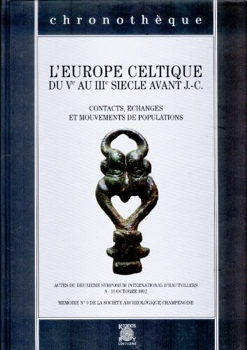 L'Europe celtique du Ve au IIIe siecle avant J.-C.