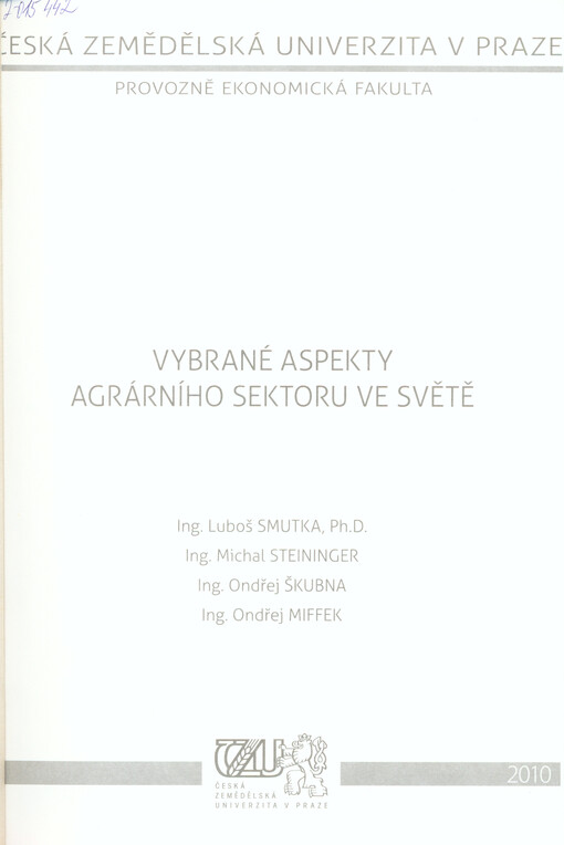 Vybrané aspekty agrárního sektoru ve světě : (vývoj produkce a obchodu s agrárními komoditami)