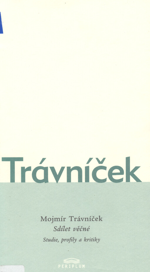 Sdílet věčné: studie, profily a kritiky