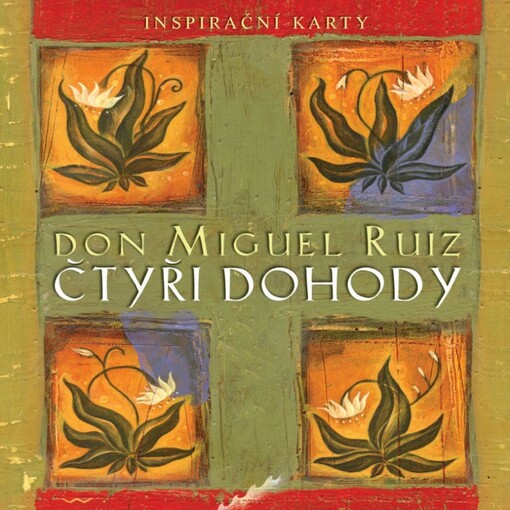 Čtyři dohody : inspirační karty