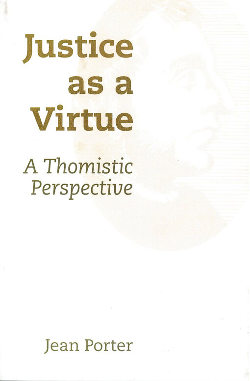 Justice as a virtue : a thomistic perspective