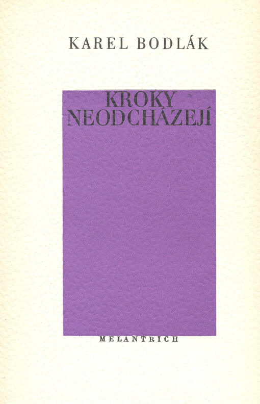 Kroky neodcházejí