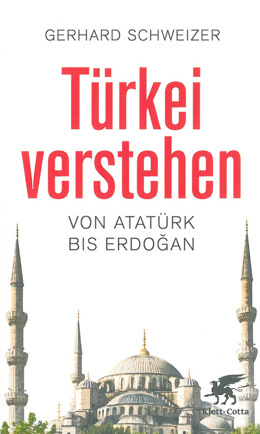 Türkei verstehen : von Atatürk bis Erdogan