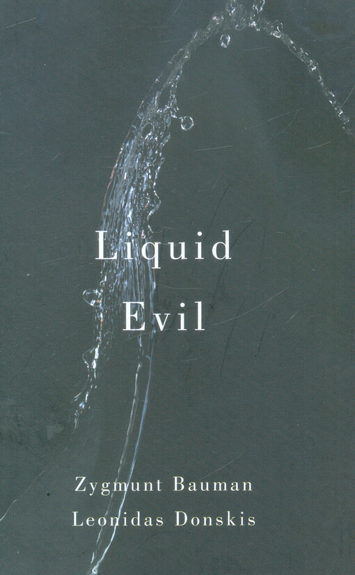 Liquid evil : living with TINA