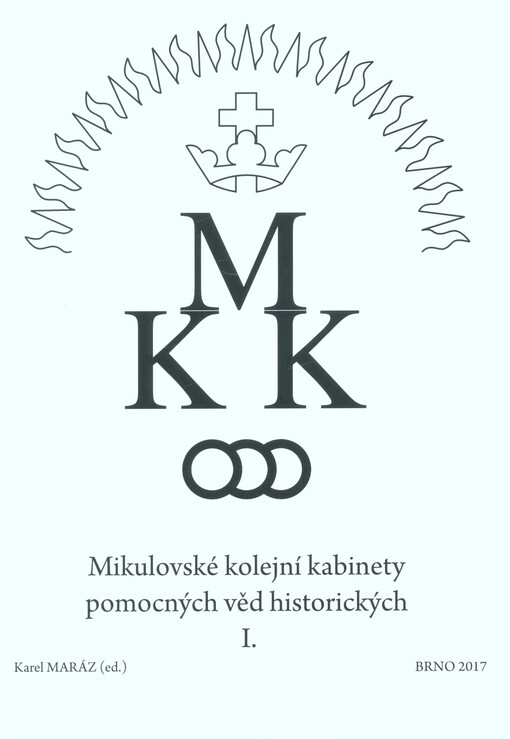 Mikulovské kolejní kabinety pomocných věd historických I
