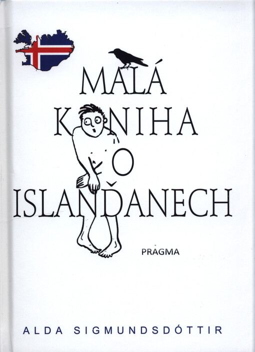Malá kniha o Islanďanech : 50 miniaturních esejí o zvláštnostech a slabostech Islanďanů