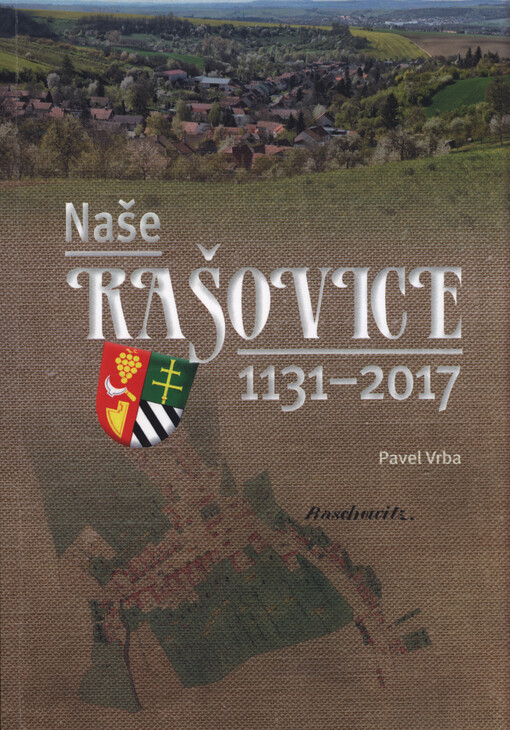Naše Rašovice : 1131-2017